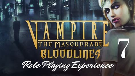 Vampire: The Masquerade - Bloodlines! An Immersive RPG Experience Filled With Vampiric Intrigue and Moral Dilemmas