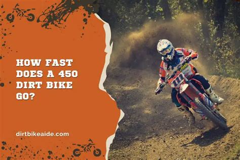 How Fast Can a 450 Dirt Bike Go: And Why Does It Feel Like Riding a Rocket on a Treadmill?